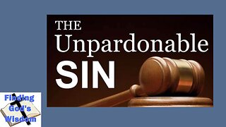 The Unpardonable Sin