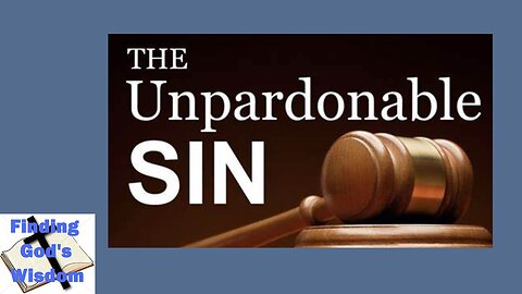 The Unpardonable Sin