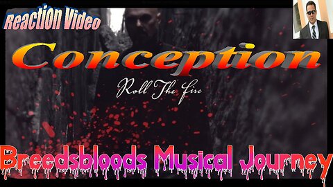 Conception - Roll The Fire 2.0 - Breedsbloods Musical Journey
