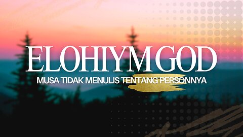 APA ARTI ELOHIM DI KEJADIAN 1:1?