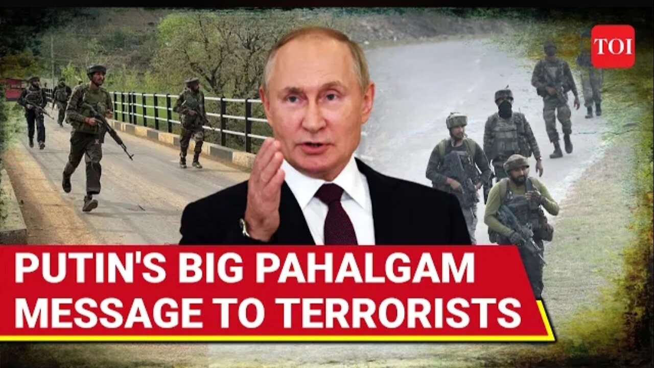 Russian President Vladimir Putin has strongly condemned the terrorist attack in Pahalgam,