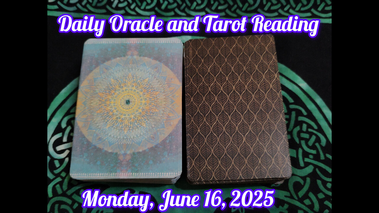 Daily Oracle and Tarot Reading: Monday, June 16, 2025