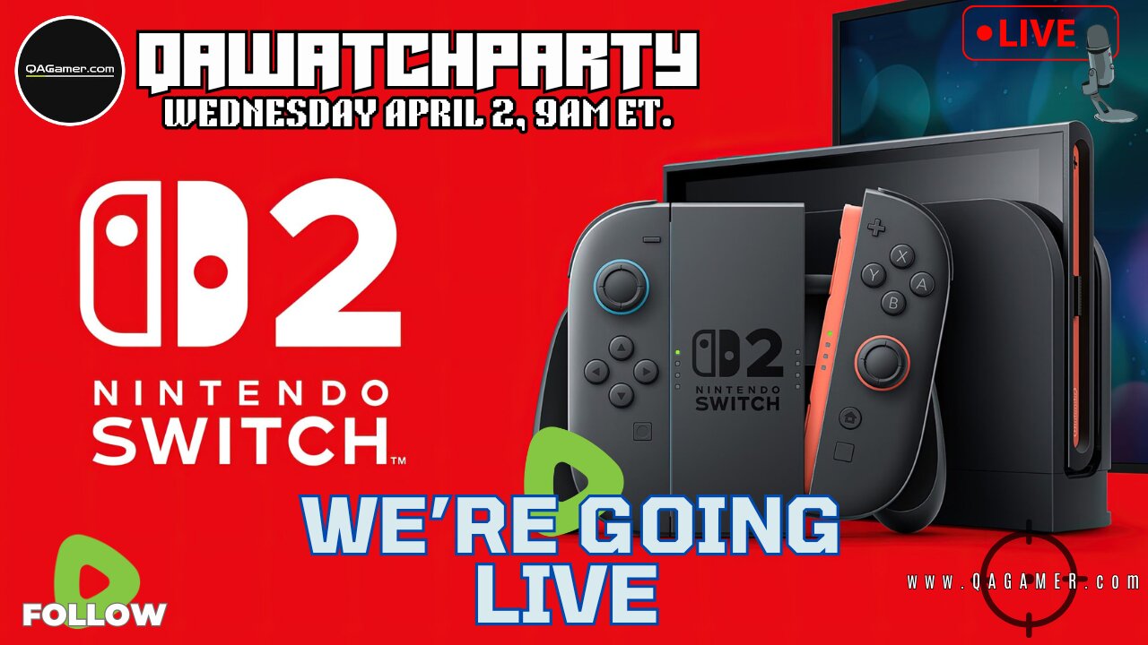 🚨 QAWatchParty: Nintendo Switch 2 Direct | Live Reaction & Discussion!