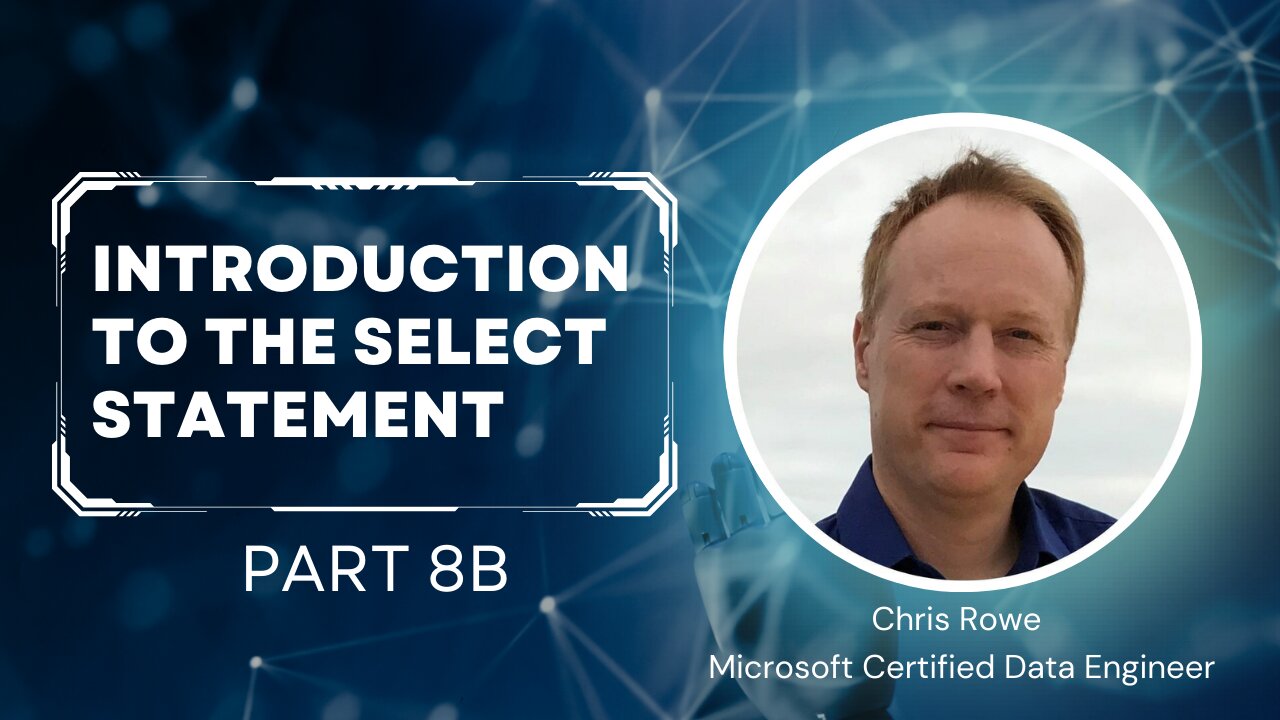 Episode 5 Part 8b - An Introduction To The Select Statement