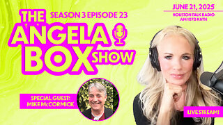 The Angela Box Show S3 Ep23 - 2020 Election Fraud; Karen Read; Fauci; CIA in Silicon Valley; MORE