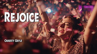 Rejoice | Charity Gayle (Worship Lyric Video)