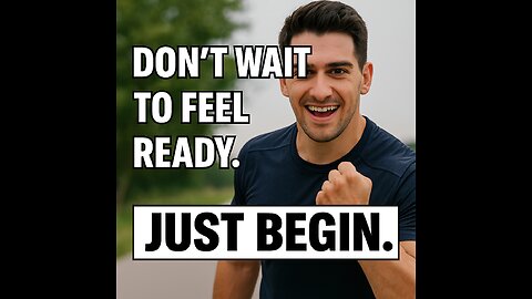Don’t Wait to Feel Ready. Just Begin! 💪🔥 | Fitness & Weight Loss Motivation