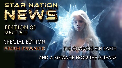 STAR NATION NEWS 85 ~ 04 08 2025