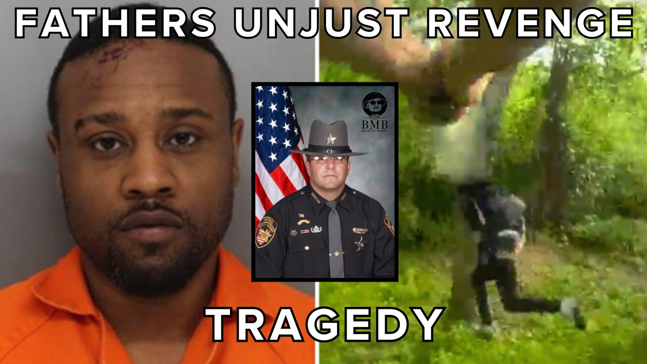 Fathers Unjust REVENGE On Deputy For SLAIN SON