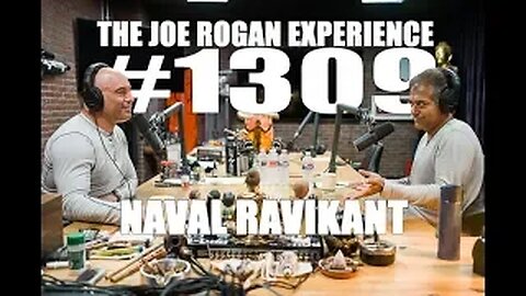 Joe Rogan Experience #1309 | Naval Ravikant on Happiness, Wealth & Life Lessons