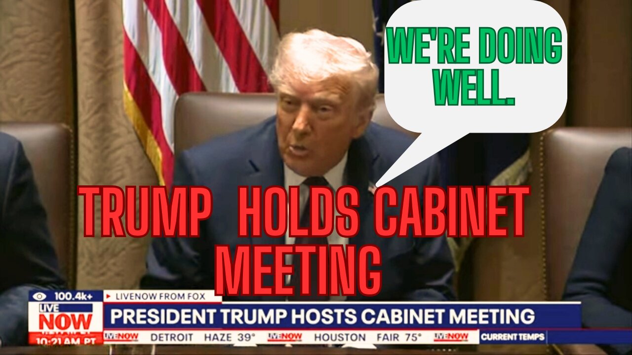 TRUMP HOLDS CABINET MEETING