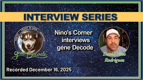 2025-12-16: David Nino Rodriguez with Nino's Corner TV interviews gene Decode