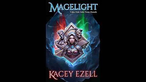 Episode 564: Magelight by Kacey Ezell