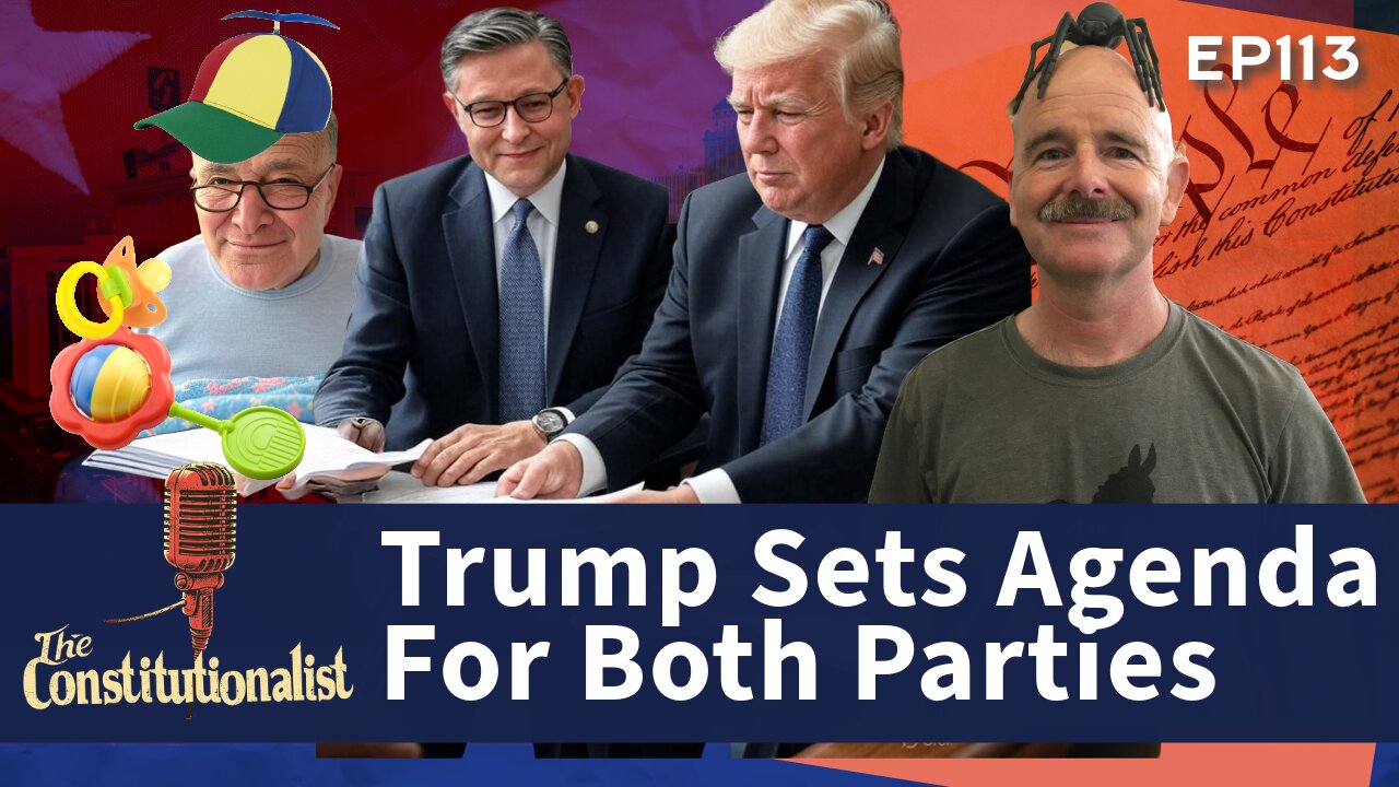 The Constitutionalist - Trump Sets the Agenda