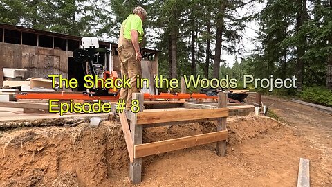 08 The Shack in the Woods Project: Building a Log Bunk for my Sawmill