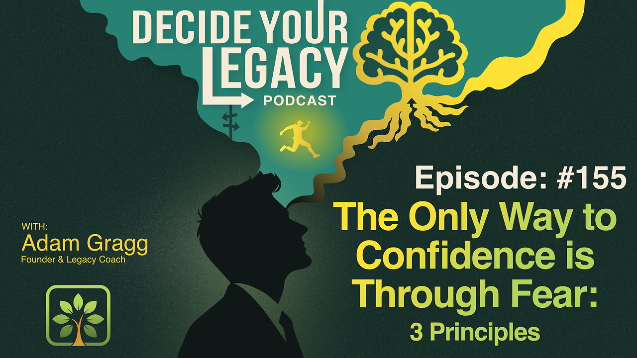 The Only Way to Confidence is Through Fear: 3 Principles