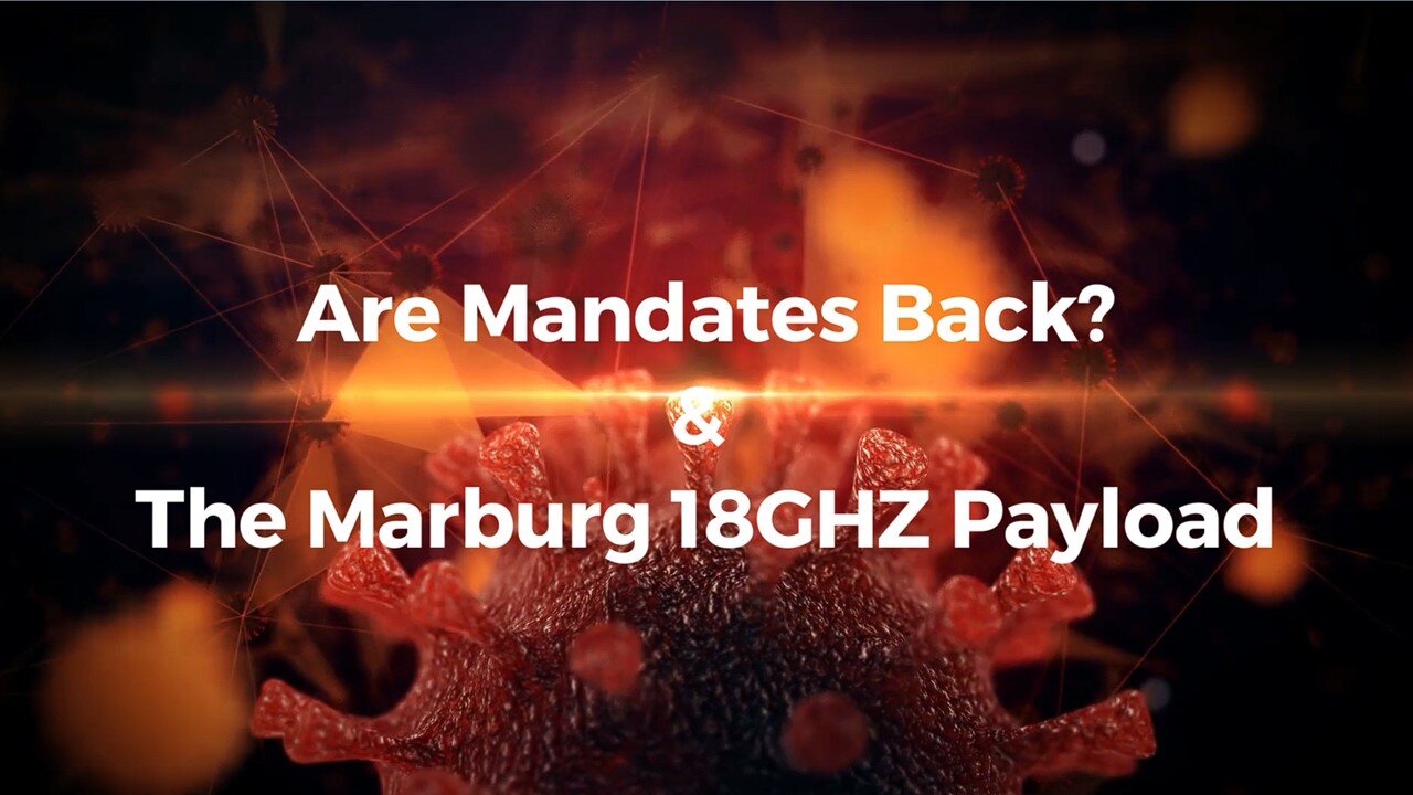 Are Mandates Back - The Marburg 18GHZ Payload