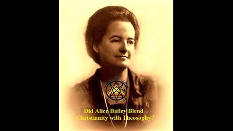 Did Alice Bailey Blend Christianity with Theosophy?