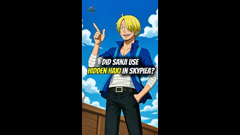 Did Sanji Use Hidden Haki in SkyPiea? #onepiece #strawhats #eloypiece