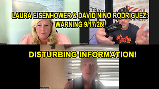 Laura Eisenhower & David Nino Rodriguez: WARNING 9/17/25!