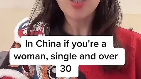 "Understanding China's Leftover Women: The Stigma of Single Women Over 30"