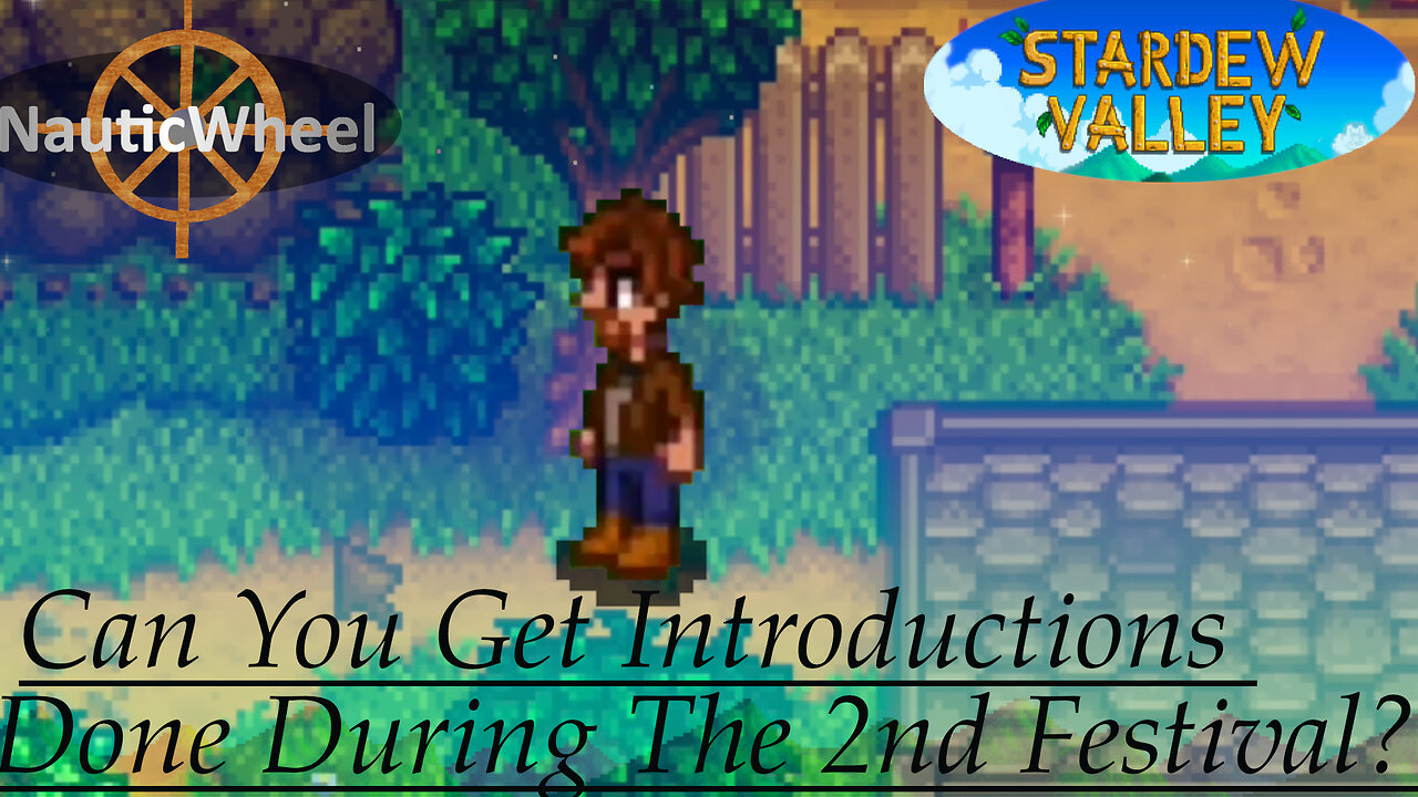 Stardew Valley: Can You Complete Introductions Quest During Festival #2