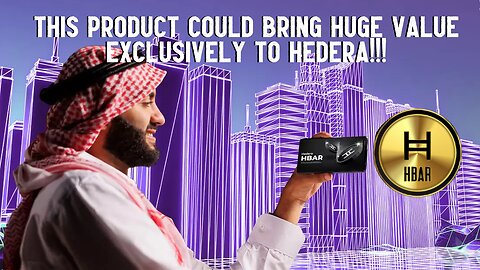 This Product Could Bring HUGE VALUE Exclusively To Hedera!!!