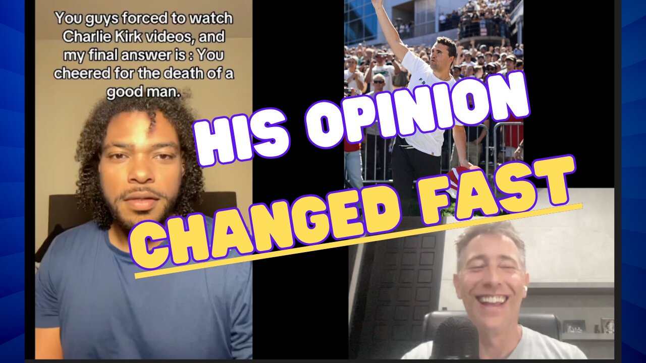 You MADE HIM Look at Charlie Kirk's Videos-- What He Thinks Now ...
