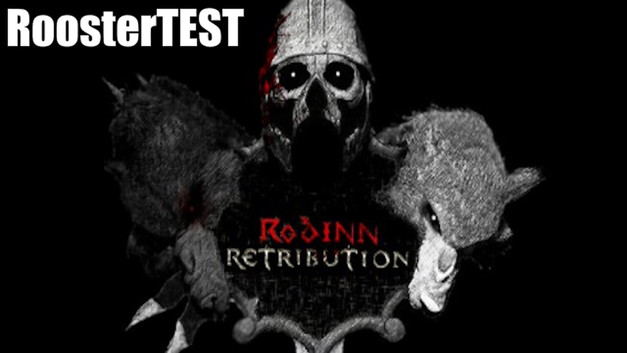 RoosterTEST: Rodinn Retribution