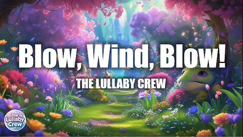 Blow, Wind, Blow!