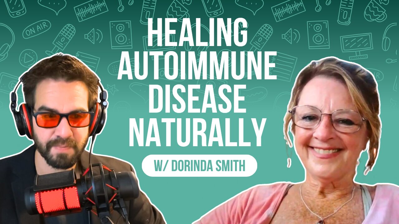 The Scientist Who Healed Herself When Modern Medicine Failed w/ Dorinda Smith [Ep. 78]