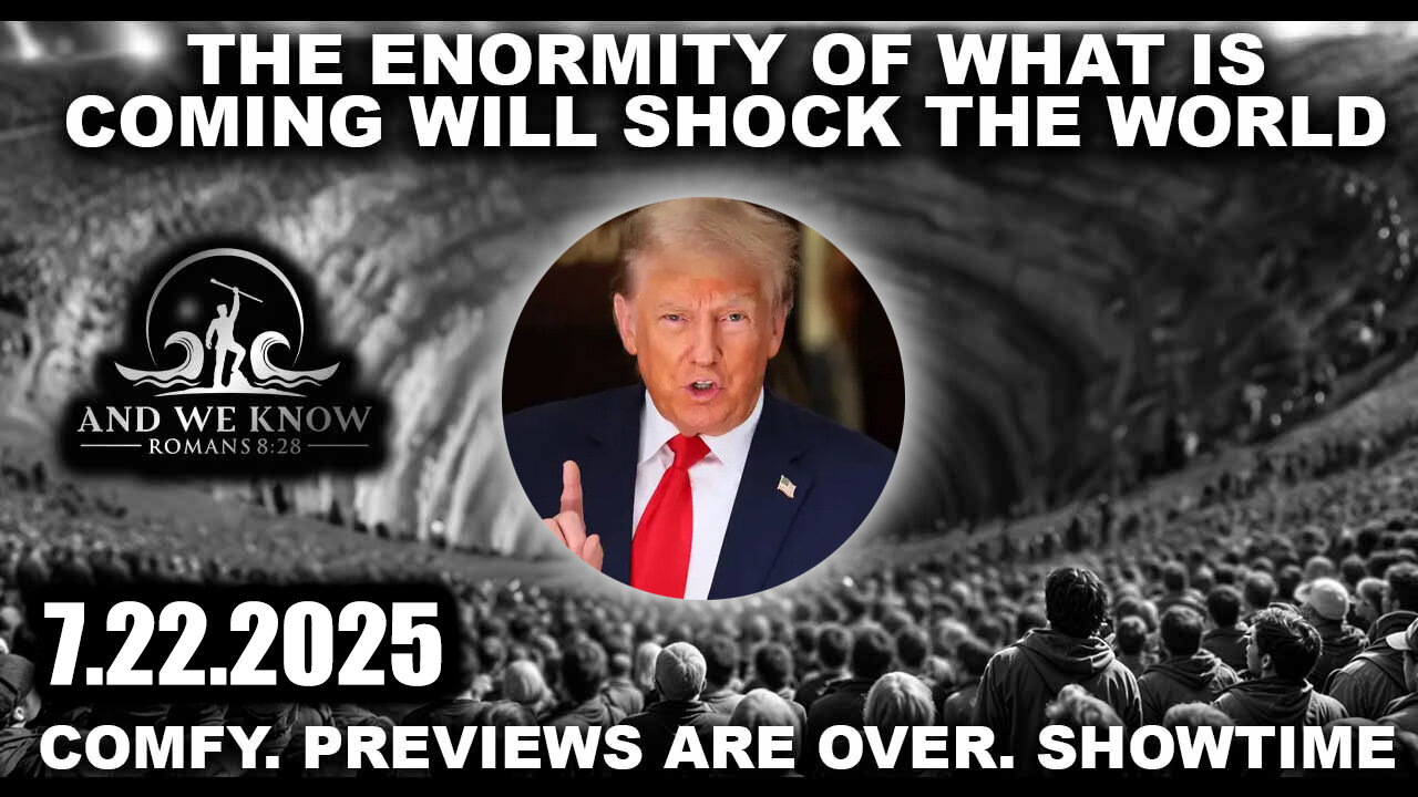 AND. Trump SHOWTIME, Get Ready For Next Phase. 7-22-25-AT-1PM-CST-45-EST