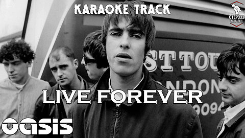Oasis - Live Forever (Karaoke + Instrumental)