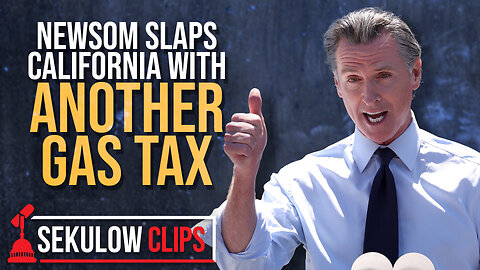 Newsom Slaps California with Another Gas Tax