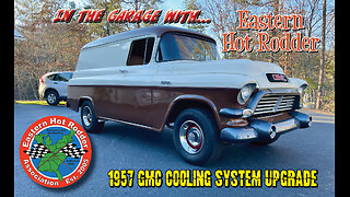 In the Garage With EHR: 1957 GMC Cooling System Upgrade