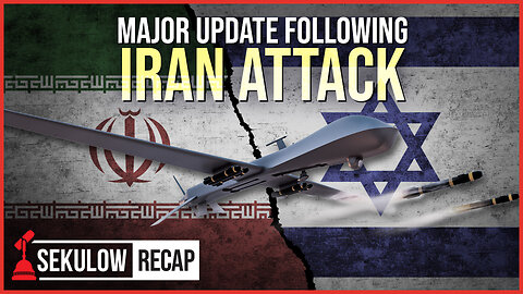 Major Update Following Iran Attack