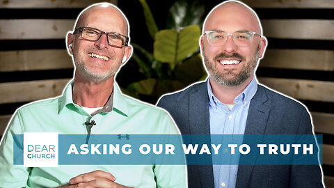 Faith Begins with Questions | Dear Church Ep. #317