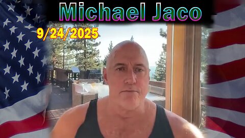 Michael Jaco HUGE Intel 09.24.25: "Breaking News! President Trump Demolishes The Deep State In UN Address, Russian Bear" 