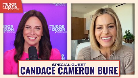 Candace Cameron Bure on Faith, Family Values & Full House | The Tudor Dixon Podcast