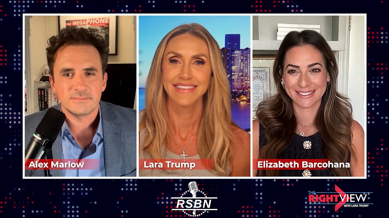 The Right View with Lara Trump, Alex Marlow, Elizabeth Barcohana - 8/12/25