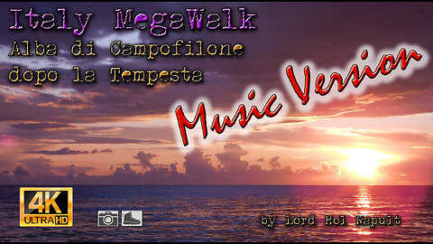 Italy MegaWalk - Alba di Campofilone dopo la Tempesta - Music Version