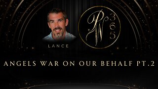 Angels war on our behalf pt 2
