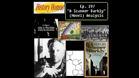 Ep. 297 - "A Scanner Darkly" (Novel) Analysis