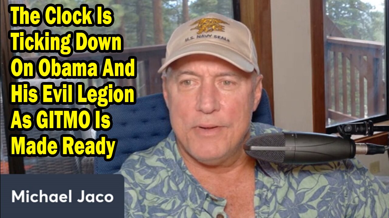 Michael Jaco Update July 25: "The Clock Is Ticking Down On Obama And His Evil Legion As GITMO Is Made Ready"