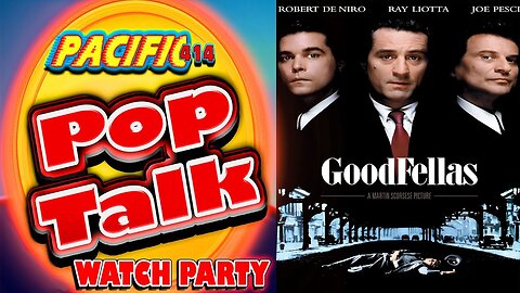 Pacific414 Pop Talk Watch Party Featuring Goodfellas (RATED-R)
