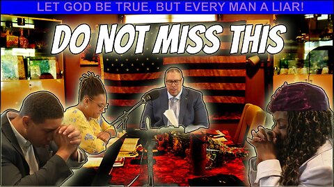 LET GOD BE TRUE, BUT EVERY MAN A LIAR!