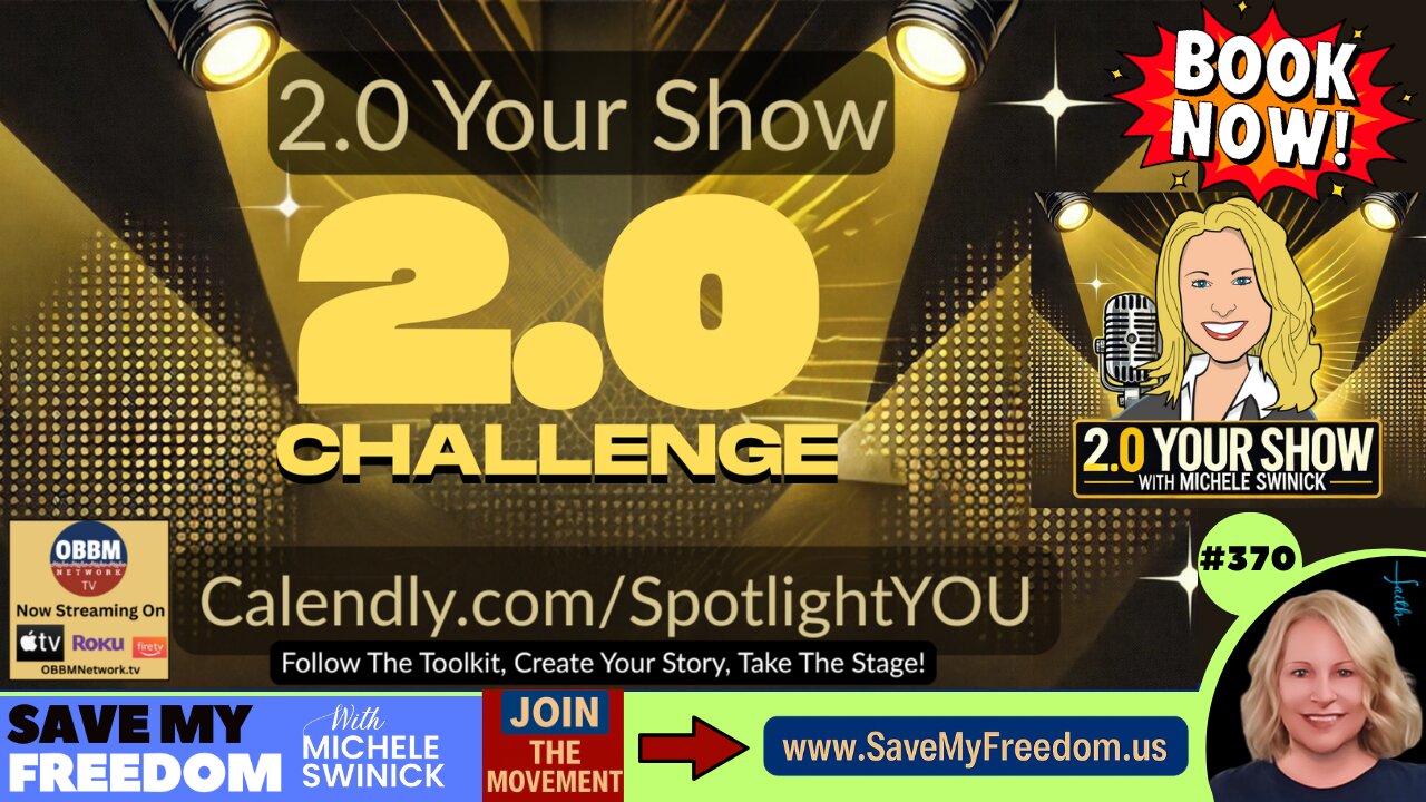 #370 BOOK YOUR SPOT! 2.0 Your Show: The Spotlight Series (FREE $2,500 Value For 60 Days) 15 Minutes To Shine — And MONETIZE! Sharpen Your Story, Polish Your Pitch, Serve & Inspire Your Audience, Live Your 2.0 Potential & Monetize Your Mission!