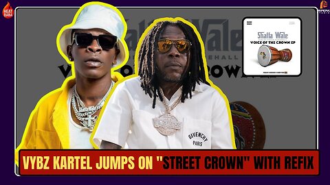 vybzkartel drops a verse on @Shatta wale Street Crown Refix