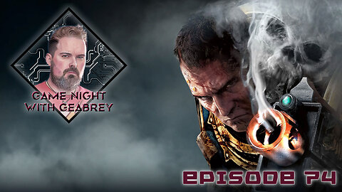 Game Night With Geabrey E74 - Warhammer 40,000 Space Marine - Master Crafted Edition