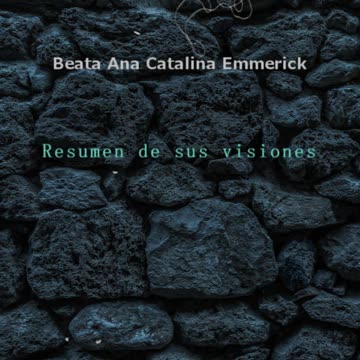 Después del diluvio - Visiones de la beata Ana Catalina Emmerick